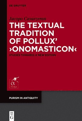 The Textual Tradition of Pollux Onomasticon 1