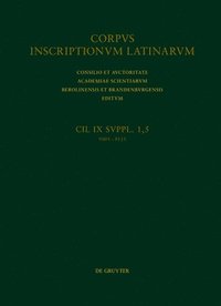 bokomslag Addenda Et Corrigenda (CIL IX 9005-9133). Indices.