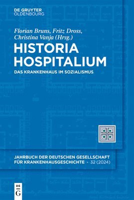 Historia Hospitalium: Das Krankenhaus Im Sozialismus 1