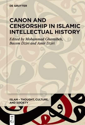 bokomslag Canon and Censorship in Islamic Intellectual History