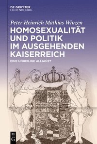 bokomslag Homosexualität und Politik im ausgehenden Kaiserreich