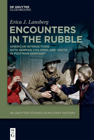 Erica J. Lansberg - Encounters in the Rubble, Inbunden