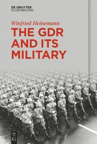 bokomslag GDR and Its Military