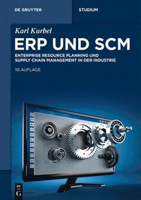 bokomslag Erp Und SCM: Enterprise Resource Planning Und Supply Chain Management in Der Industrie