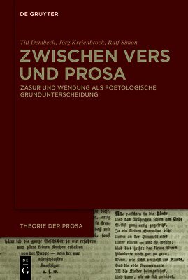 Till Dembeck, Jörg Kreienbrock, Ralf Simon - Zwischen Vers Und Prosa, Inbunden