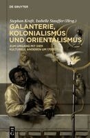 Stephan Kraft, Isabelle Stauffer - Galanterie, Kolonialismus Und Orientalismus, Inbunden