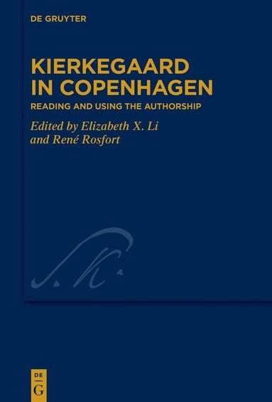 Elizabeth X. Li, René Rosfort - Kierkegaard in Copenhagen, Inbunden