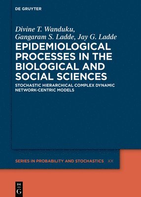 bokomslag Epidemiological Processes in the Biological and Social Sciences