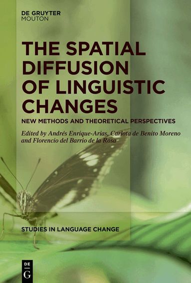 Andrés Enrique-Arias, Carlota de Benito Moreno, Florencio del Barrio de la Rosa - Spatial Diffusion of Linguistic Changes, Inbunden