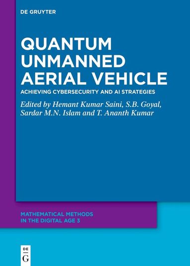 Hemant Kumar Saini, S.B. Goyal, Sardar M.N. Islam, T. Ananth Kumar - Quantum Unmanned Aerial Vehicle, Inbunden