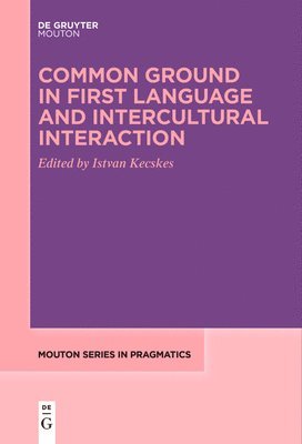 bokomslag Common Ground in First Language and Intercultural Interaction