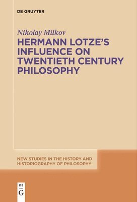 bokomslag Hermann Lotze's Influence on Twentieth Century Philosophy