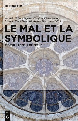 Le Mal Et La Symbolique: Ricoeur Lecteur de Freud 1