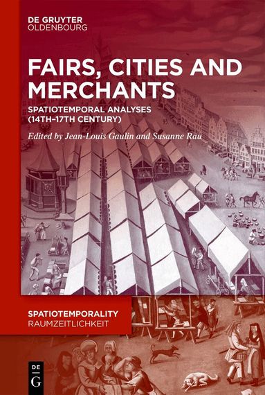 Jean-Louis Gaulin, Susanne Rau - Fairs, Cities and Merchants, Inbunden