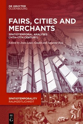 Jean-Louis Gaulin, Susanne Rau - Fairs, Cities and Merchants, Inbunden