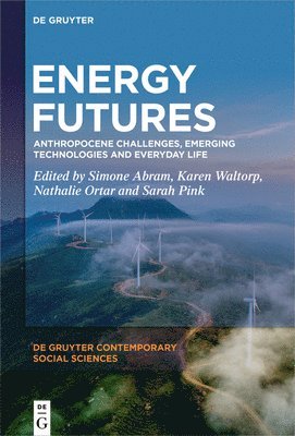 Simone Abram, Karen Waltorp, Nathalie Ortar, Sarah Pink - Energy Futures, Häftad