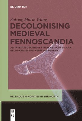 bokomslag Decolonising Medieval Fennoscandia