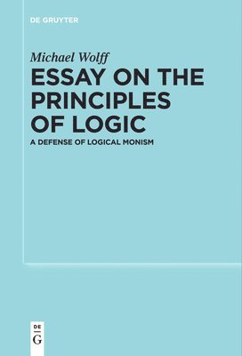 Essay on the Principles of Logic 1