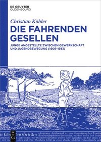 bokomslag Die Fahrenden Gesellen