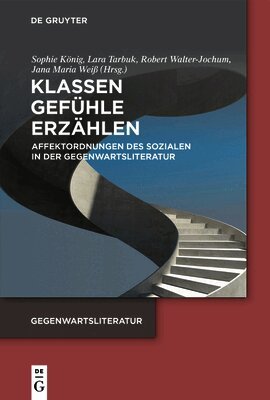 Sophie König, Lara Tarbuk, Robert Walter-Jochum, Jana Maria Weiß - Klassen. Gefühle. Erzählen, Häftad