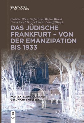 bokomslag Das Jüdische Frankfurt - Von Der Emanzipation Bis 1933