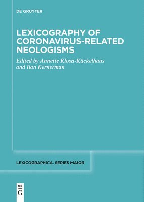 Lexicography of Coronavirus-related Neologisms 1