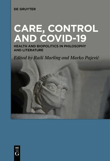 Raili Marling, Marko Pajević - Care, Control and COVID-19, Häftad