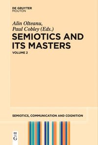 bokomslag SEMIOTICS AND ITS MASTERS 2 (OLTEANU/COBLEY) SCC 36 PB