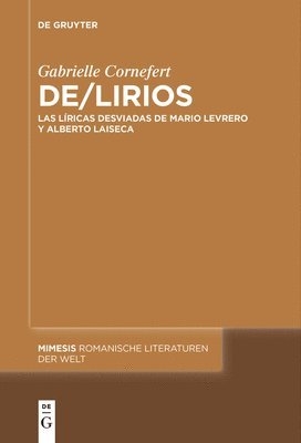 bokomslag De/Lirios: Las Líricas Desviadas de Mario Levrero Y Alberto Laiseca