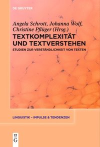 bokomslag Textkomplexität Und Textverstehen: Studien Zur Verständlichkeit Von Texten