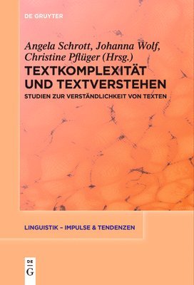 Angela Schrott, Johanna Wolf, Christine Pflüger - Textkomplexität Und Textverstehen, Häftad