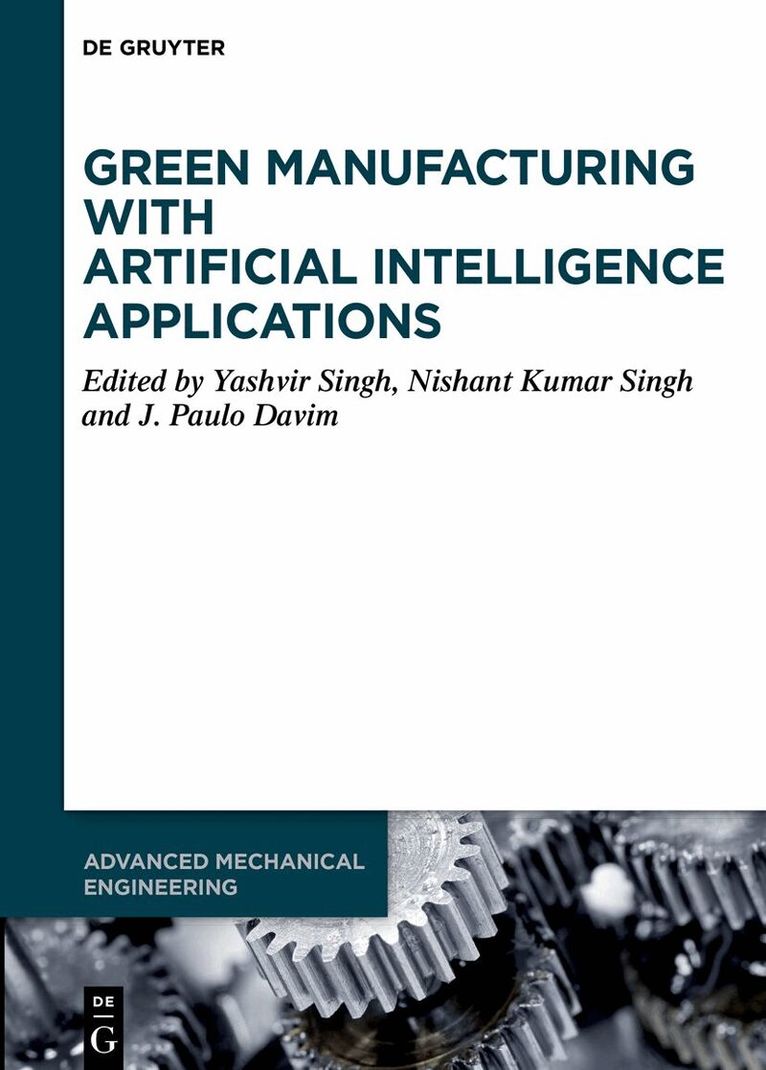 Green Manufacturing with Artificial Intelligence Applications