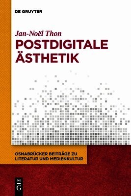 Jan-Noël Thon - Postdigitale Ästhetik, Häftad