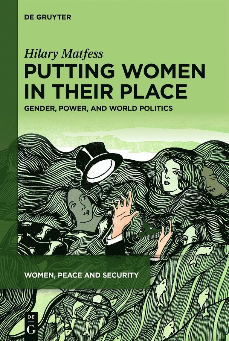 Hilary Matfess - Putting Women in their Place, Inbunden
