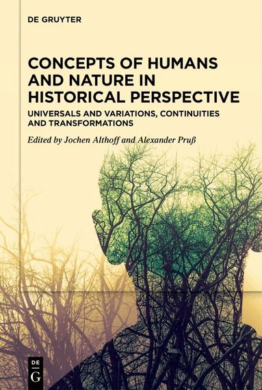 Jochen Althoff, Alexander Pruß - Concepts of Humans and Nature in Historical Perspective, Inbunden