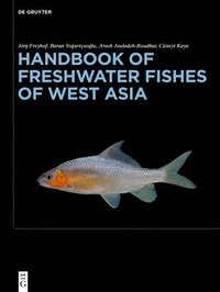 bokomslag Handbook of Freshwater Fishes of West Asia