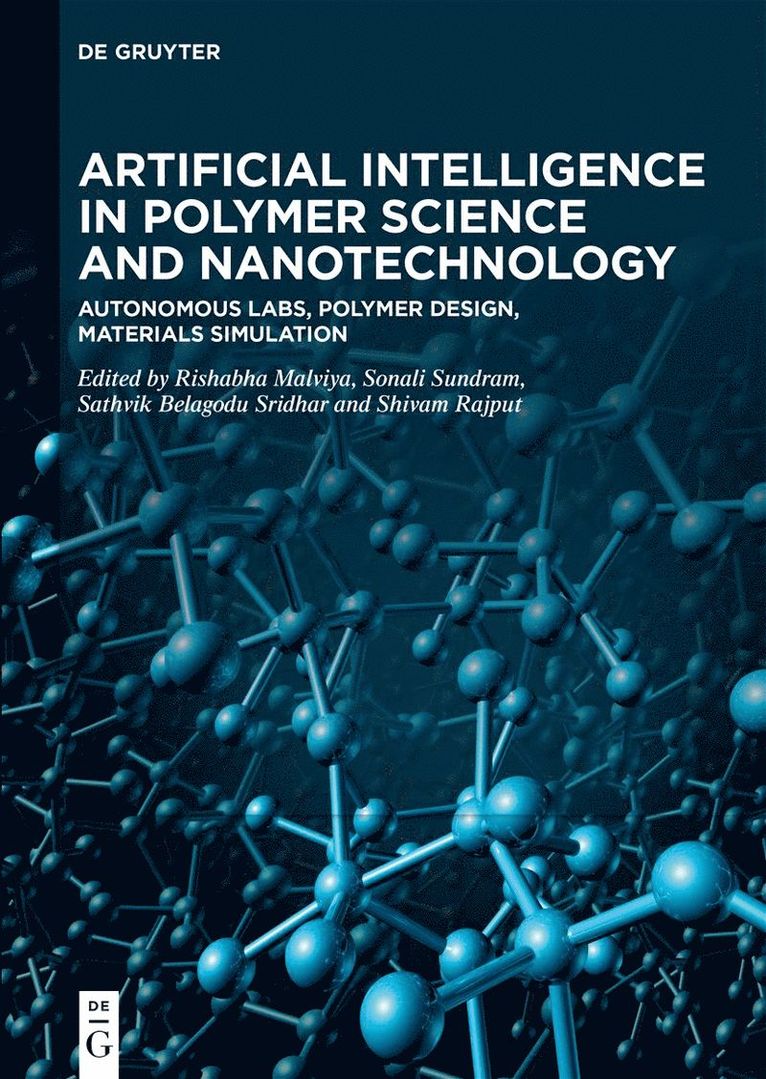 Rishabha Malviya, Sonali Sundram, Sathvik Belagodu Sridhar, Shivam Rajput - Artificial Intelligence in Polymer Science and Nanotechnology, Inbunden