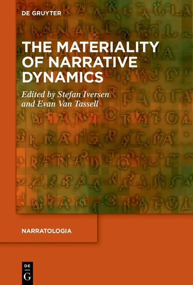 Stefan Iversen, Evan Van Tassell - Materiality of Narrative Dynamics, Inbunden