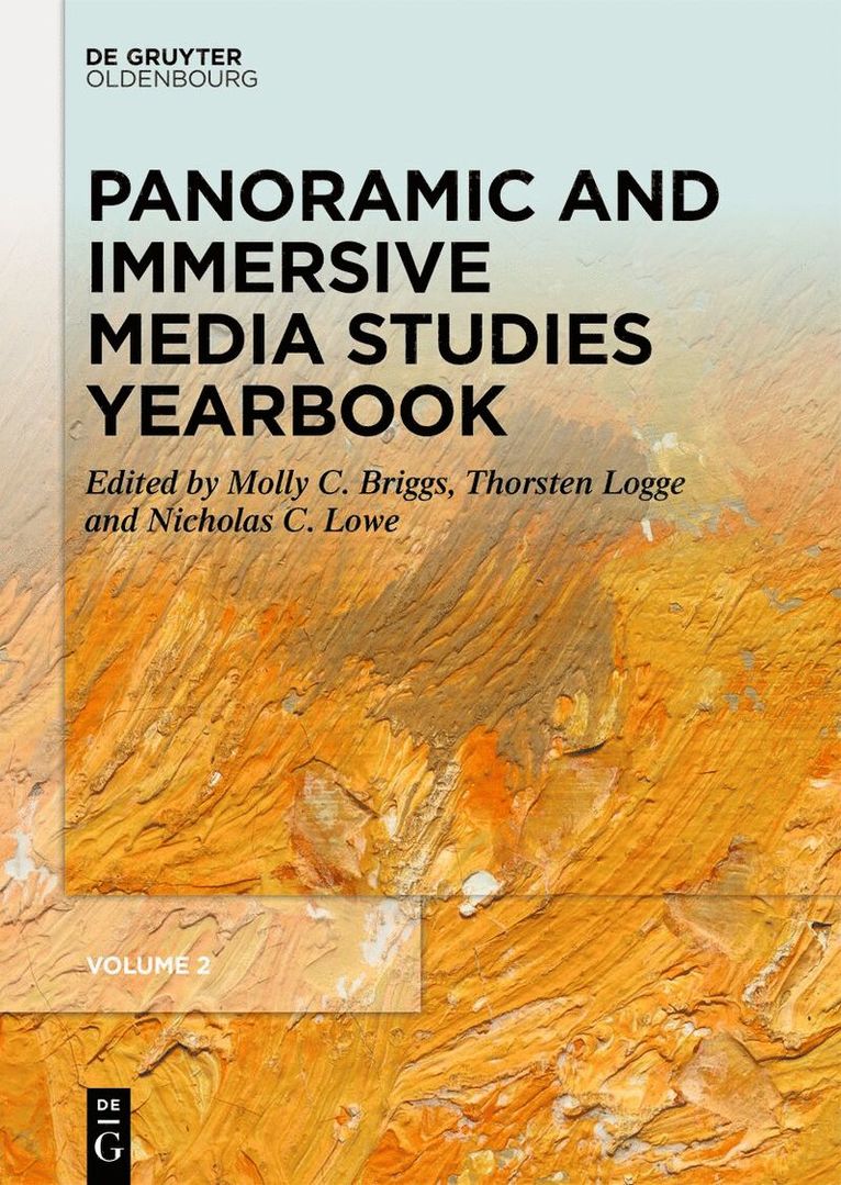Molly Catherine Briggs, Thorsten Logge, Nicholas C. Lowe, Molly C. Briggs - Panoramic and Immersive Media Studies Yearbook, Inbunden