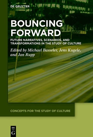 Michael Basseler, Jens Kugele, Jan Rupp - Bouncing Forward, Inbunden