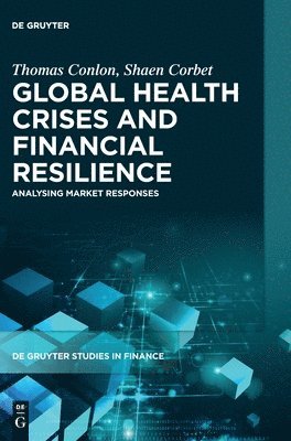 Thomas Conlon, Shaen Corbet - Global Health Crises and Financial Resilience, Inbunden