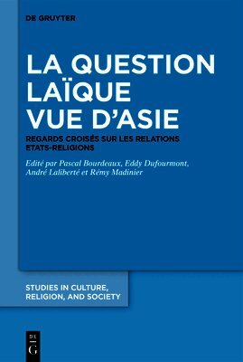 Pascal Bourdeaux, Eddy Dufourmont, André Laliberté, Rémy Madinier - La Question Laïque Vue d'Asie, Inbunden