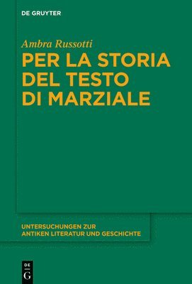 bokomslag Per La Storia del Testo Di Marziale