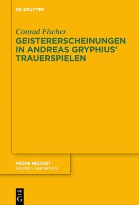 bokomslag Geistererscheinungen in Andreas Gryphius' Trauerspielen