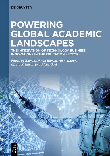 Ramakrishnan Raman, Alka Maurya, Chitra Krishnan, Richa Goel - Powering Global Academic Landscapes, Inbunden