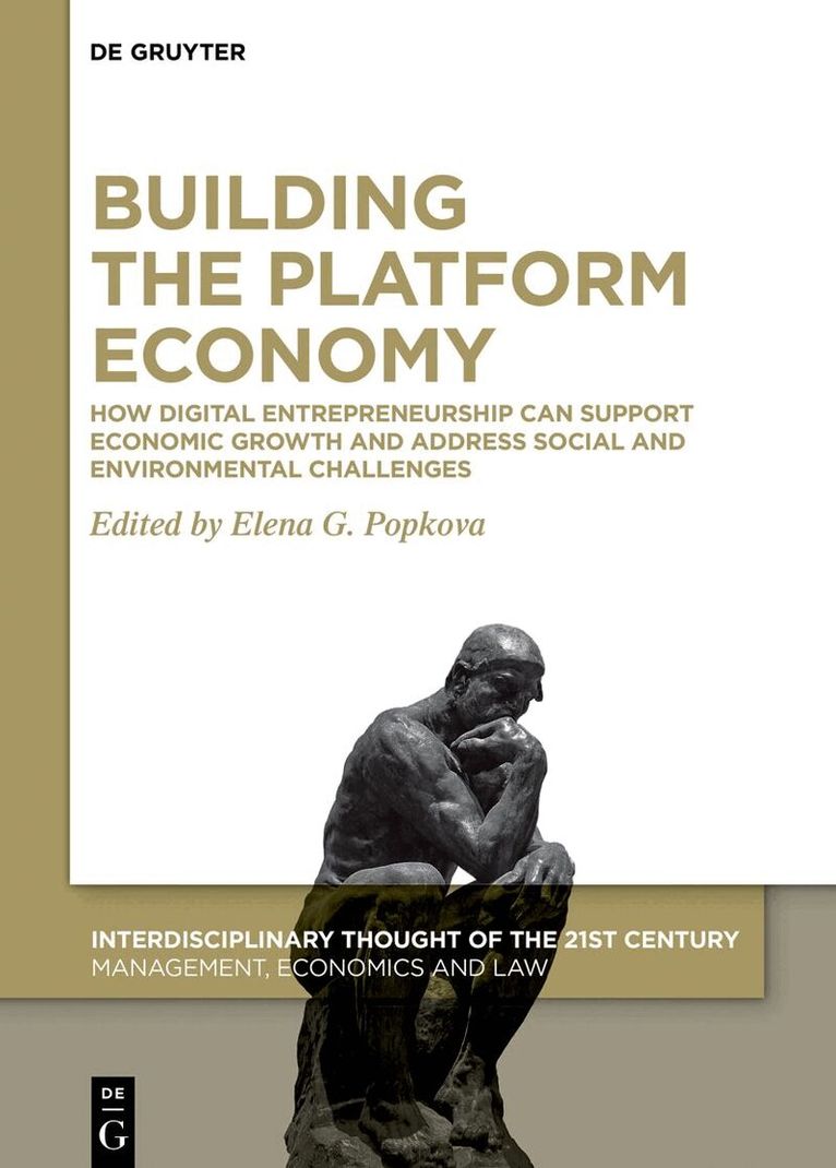 Elena G. Popkova - Building the Platform Economy: How Digital Entrepreneurship Can Support Economic Growth and Address Social and Environmental Challenges, Inbunden. Tillgänglighet: Kommande
