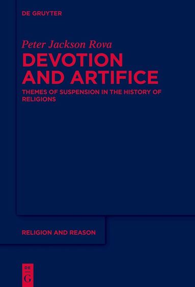 Peter Jackson Rova - Devotion and Artifice, Häftad