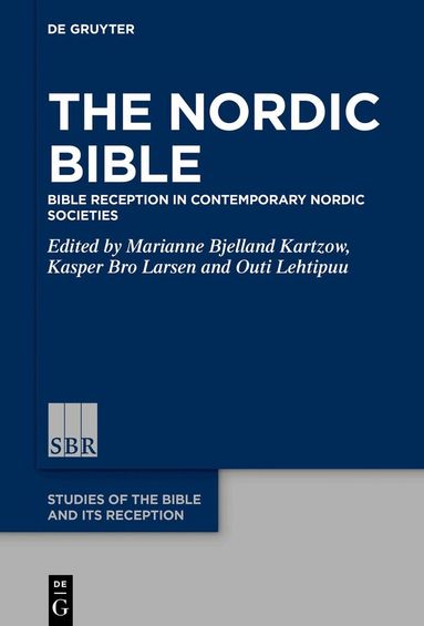 Marianne Bjelland Kartzow, Kasper Bro Larsen, Outi Lehtipuu - Nordic Bible, Häftad
