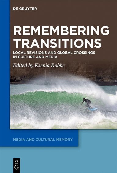 Ksenia Robbe - Remembering Transitions, Häftad
