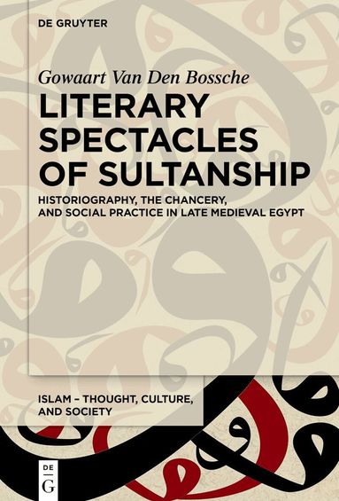 Gowaart Van Den Bossche - Literary Spectacles of Sultanship, Häftad
